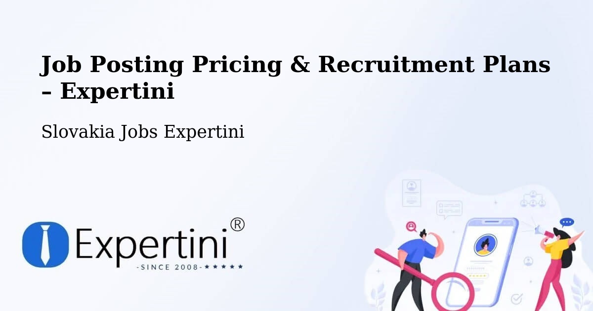 Job Posting Pricing & Recruitment Plans – Gbely - Gbely, Slovakia Jobs Expertini